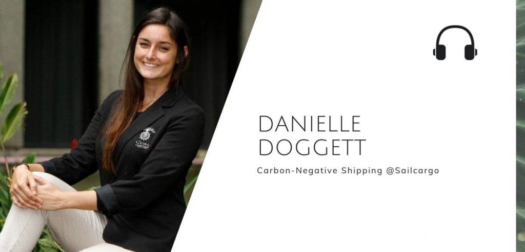 Carbon negative shipping with Danielle Doggett @ Sailcargo on the Sustainable Jungle Podcast #sustainablejungle