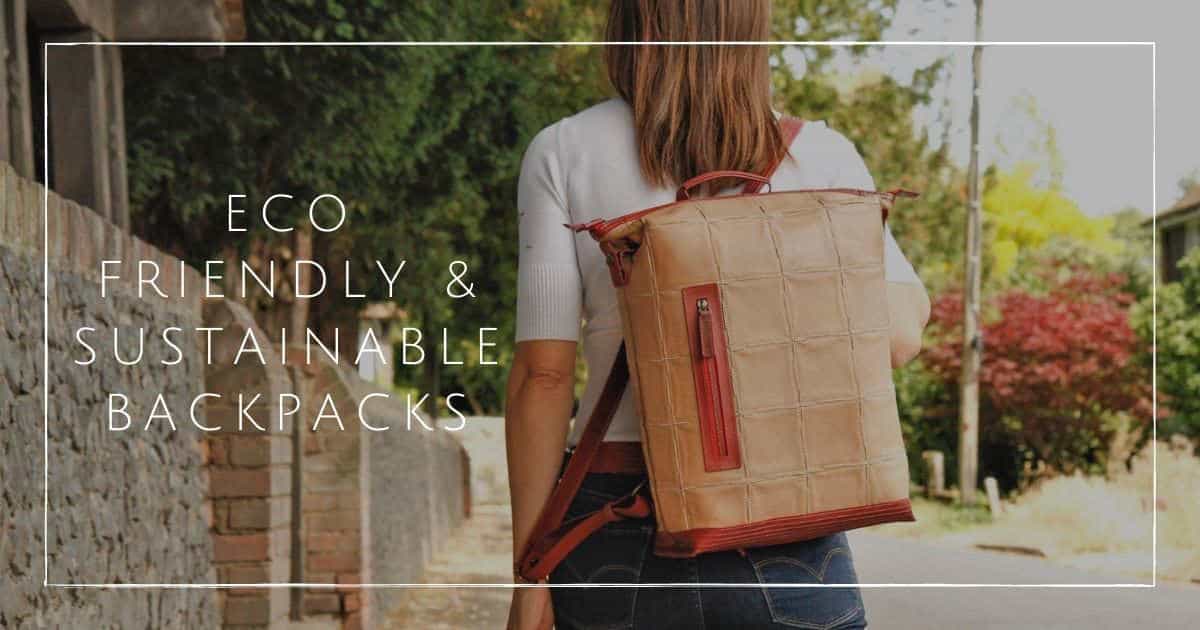 11 Sustainable Backpacks for Eco Friendly Adventuring