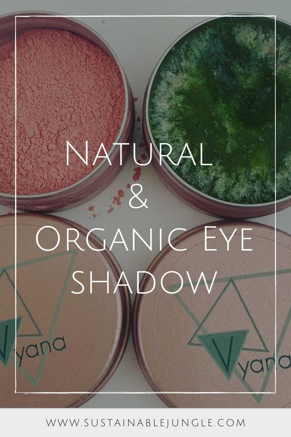 7 Natural & Organic Eyeshadow Brands For Sultry Sustainable Shades