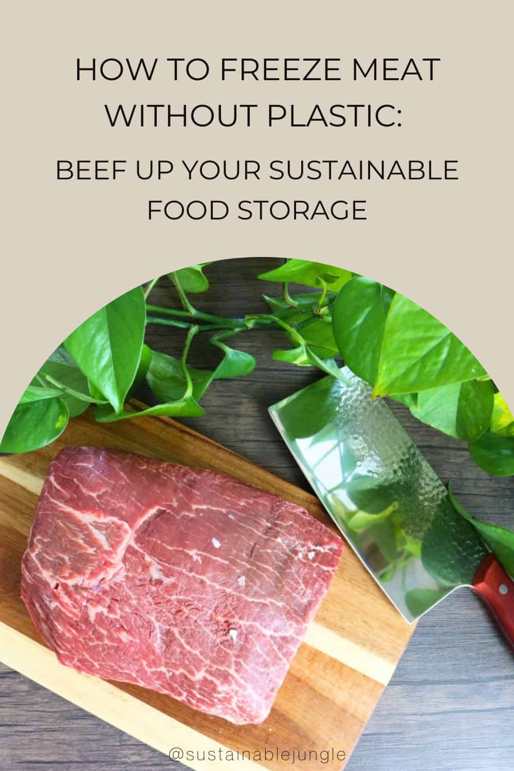 How to Freeze Meat Without Plastic: Beef Up Your Sustainable Food StorageImage by Sustainable Jungle#hottofreezemeatwithoutplastic #bestwaytofreezemeat #howtostoremeatinfreezerwithoutplastic #freezingmeat #plasticfreefreezerstorage #sustainablejungle
