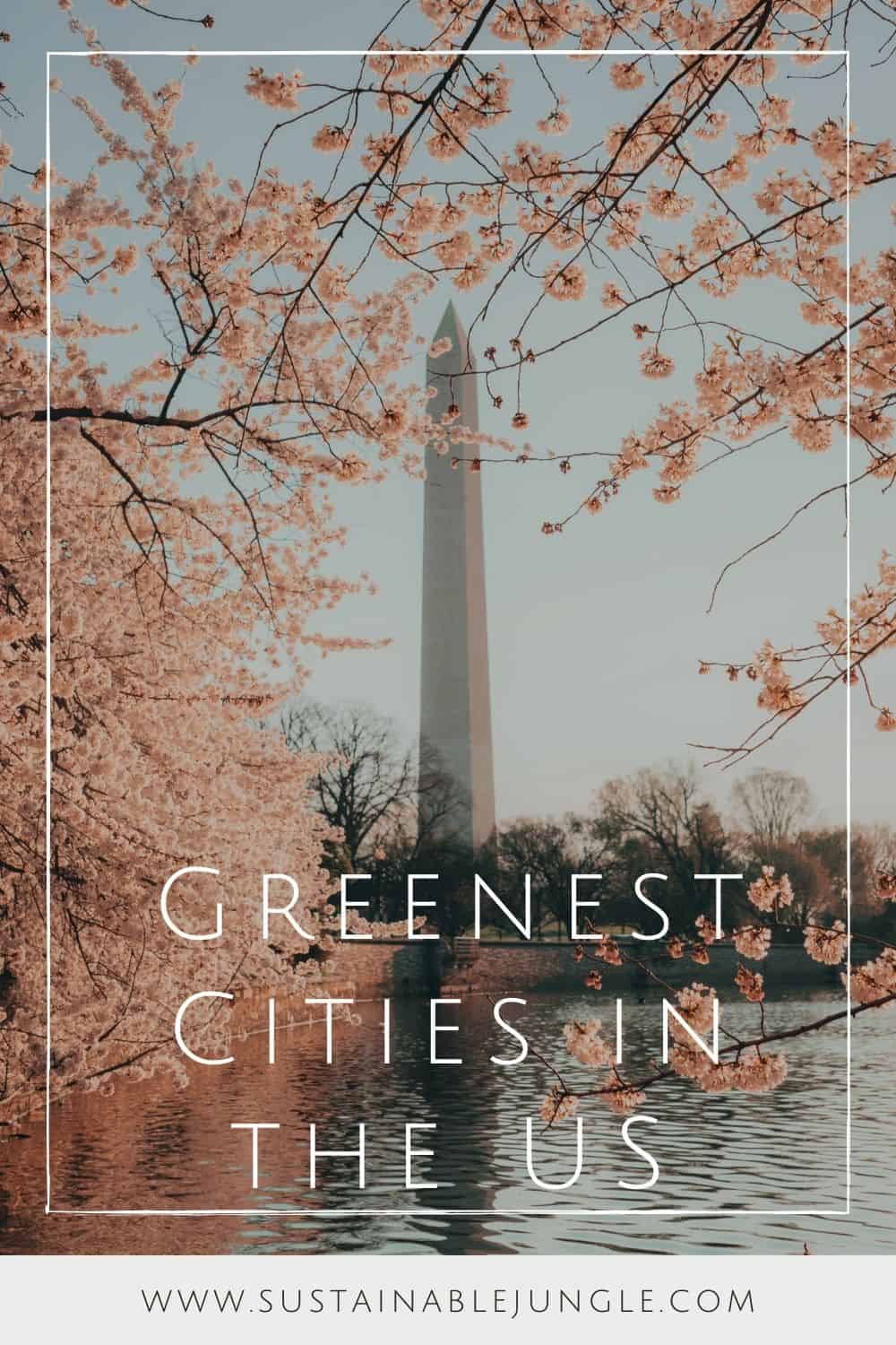 13 Greenest Cities In The Us Re Defining The Concrete Jungle