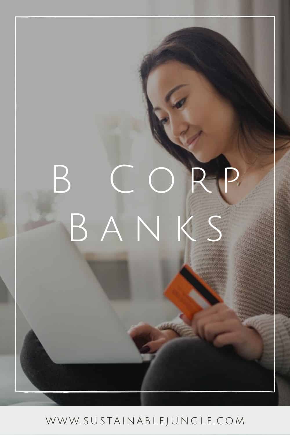 14 B Corp Banks Using Your Finances To Do Good