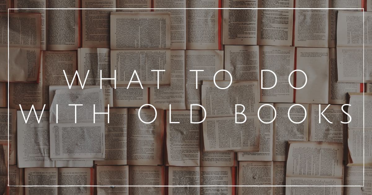 What To Do With Old Books: How To Treat Yo' Shelf Sustainably