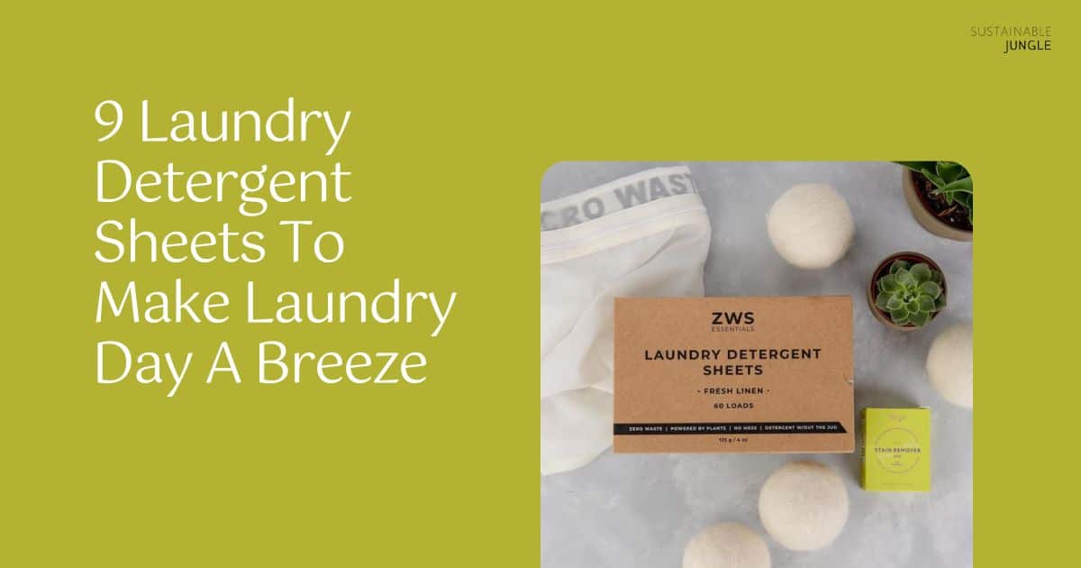 9 Laundry Detergent Sheets To Make Laundry Day A Breeze