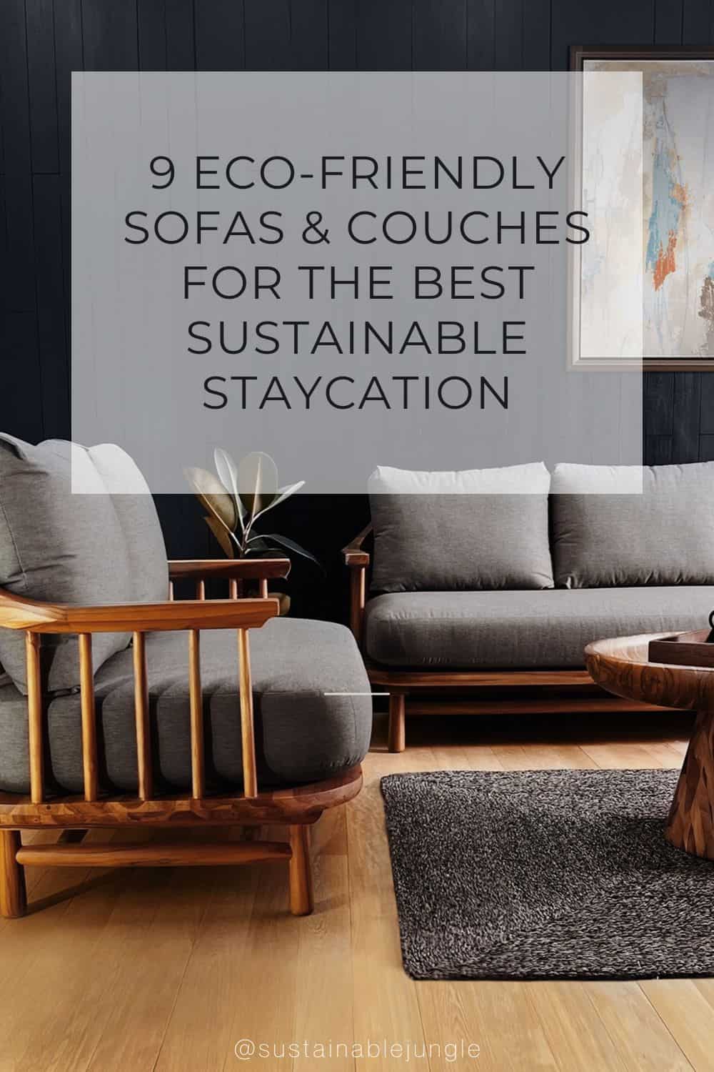 9 Eco-Friendly Sofas & Couches For The Best Sustainable Staycation Images by Massaya & Co #ecofriendlycouches #ecofriendlysofas #ecofriendlysofabed #ecofriendlysectionalcouches #sustainablecouches #sustainablesofas #sustainablejungle