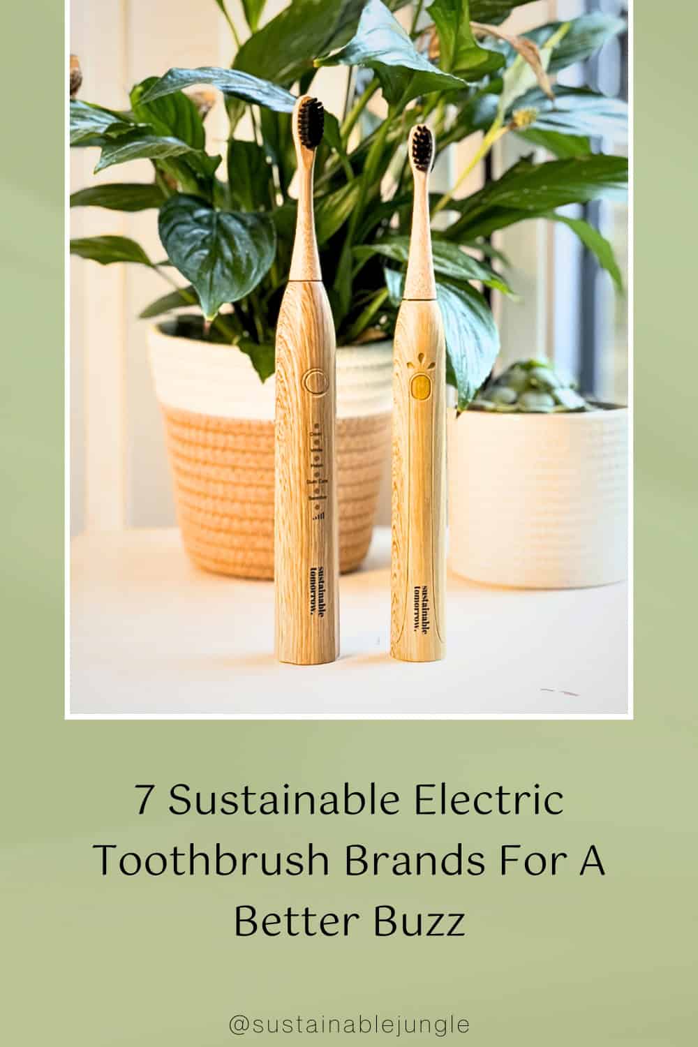 7 Sustainable Electric Toothbrush Brands For A Better Buzz Image by Sustainable Jungle #sustainableelectrictoothrbrush #electrictoothbrushsustainable #ecofriendlyelectrictoothbrush #ecofriendlytoothbrushheads #ecoelectrictoothbrush #bestsustainableelectrictoothbrush #sustainablejungle