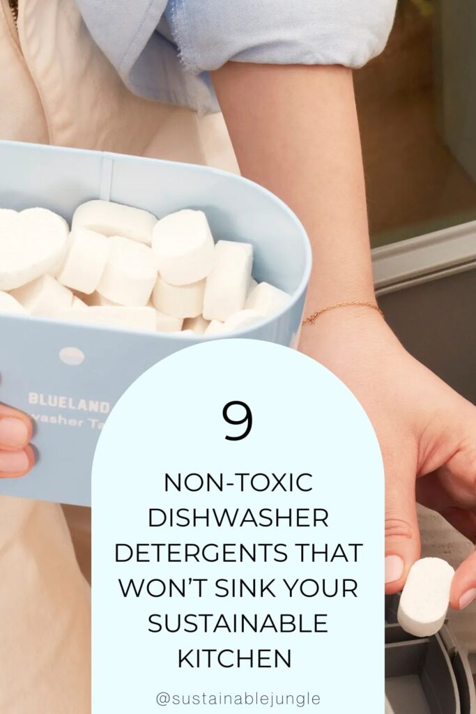 9 Non-Toxic Dishwasher Detergents That Won’t Sink Your Sustainable Kitchen