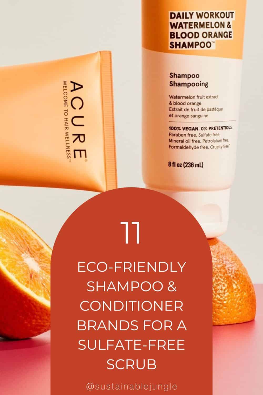 11 Eco-Friendly Shampoo & Conditioner Brands For A Sulfate-Free Scrub Image by Acure #ecofriendlyshampooandconditioner #bestecofriendlyconditioner #ecofriendlyshampooandconditionerbars #ecofriendlyshampoobrands #environmentallyfriendlyshampoo #environmentalfriendlyshampoo #sustainablejungle