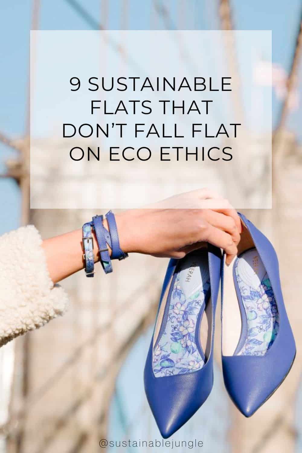 9 Sustainable Flats That Don’t Fall Flat On Eco Ethics Image by Veerah #sustainableflats #ecofriendlyflats #sustainableballetflats #ecofriendlyflats #recycledflats #sustainablewomensflats #sustainablejungle