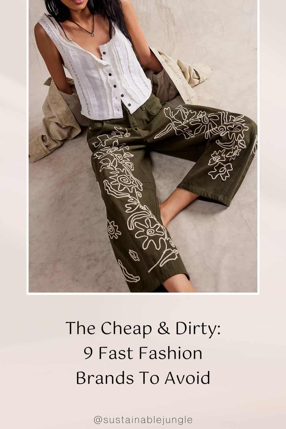 The Cheap & Dirty: 9 Fast Fashion Brands To Avoid Image by Free People #fastfashionbrandstoavoid #listoffastfashionbrandstoavoid #worstfastfashionbrands #worstclothingbrands #fastfashiontoavoid #sustainablejungle
